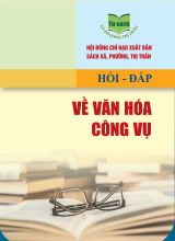 Hỏi - đáp về văn hóa công vụ